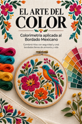 El Arte del Color - Colorimetría para Bordado Mexicano